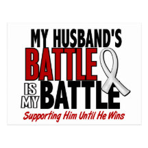 My Battle Too 1 Husband BONE / LUNG CANCER Post Card