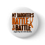 My Battle Too Daughter Leukemia Pins