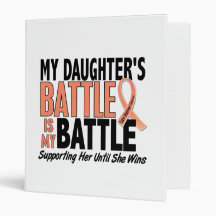 My Battle Too Daughter Uterine Cancer Vinyl Binders