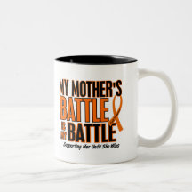 My Battle Too Mother Leukemia Coffee Mugs