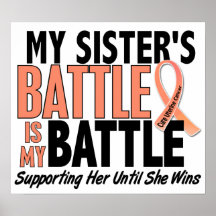 My Battle Too Sister Uterine Cancer Posters