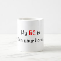 My BC is smarter... Mug