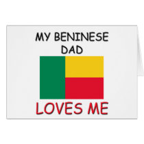 My BENINESE DAD Loves Me Cards