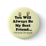 My Best Friend Pins