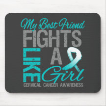 My Best Friend Fights Like a Girl Cervical Cancer Mousepads