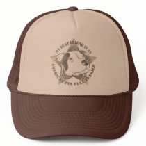 My Best Friend Trucker Hat