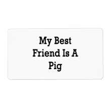 My Best Friend Is A Pig Personalized Shipping Label