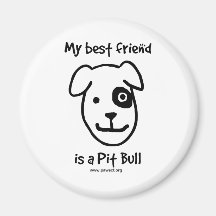My best friend is a Pit bull Magnets