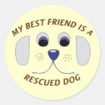 My Best Friend is a Rescued Dog Stickers
