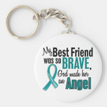 My Best Friend Is An Angel 1 Ovarian Cancer Key Chains