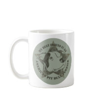 My Best Friend Coffee Mug