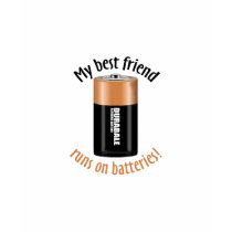 My best friend runs on batteries t-shirts by mmetzing My best friend runs on batteries t-shirts
