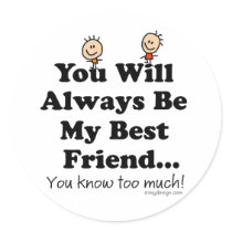 My Best Friend Round Stickers