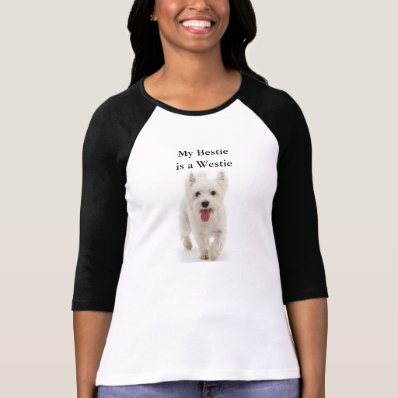 My Bestie is a Westie T Shirt