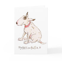 My BFF is a Bullie Greeting Card