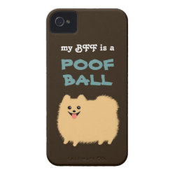 My BFF is a POOF BALL - Cute Pomeranian Dog casematecase