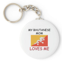 My Bhutanese Mom Loves Me Key Chain