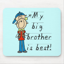 My Big Brother is Best Tshirts and Gifts mousepads