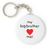 My Big Brother Loves Me Key Chains