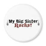 My Big Sister Rocks Fridge Magnet