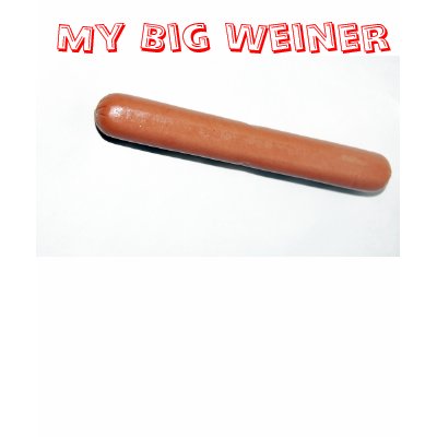 Weird Weiners