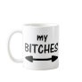 my bitches arrow icon coffee mugs