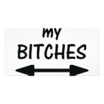 my bitches arrow icon customized photo card