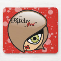 My Bitchy Girl Mousepad