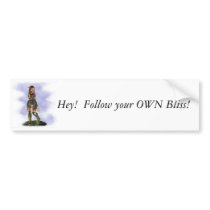 MY Bliss! bumper stickers