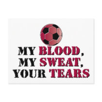 My Blood, My Sweat, Your Tears - Soccer postcards