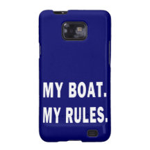 My Boat. My Rules - funny boating Samsung Galaxy S2 Covers