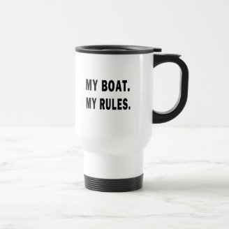 My Boat. My Rules - funny boating Coffee Mug