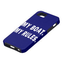 My Boat. My Rules - funny boating iPhone 5 Case