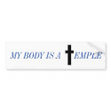 MY BODY IS A TEMPLE bumper stickers