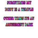 My Body Is A Temple t-shirts