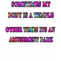 My Body Is A Temple t-shirts by cconrick My Body Is A Temple t-shirts
