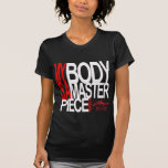 My body masterpiece t-shirt