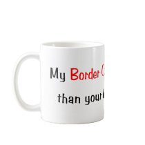 My Border Collie is smarter... Mug