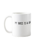 my boss is a jerk mugs