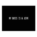 My boss is a jerk postcards