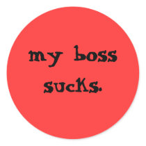 my boss sucks. stickers by danny6393 my boss sucks. stickers