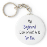 My Boyfriend Does HVAC & R For Fun Keychain