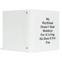 My Boyfriend Doesn't Heal Monkeys For A Living He