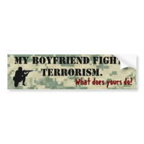 My Boyfriend Fights Terrorism Bumper Sticker