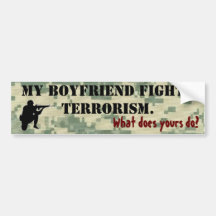 My Boyfriend Fights Terrorism Bumper Sticker