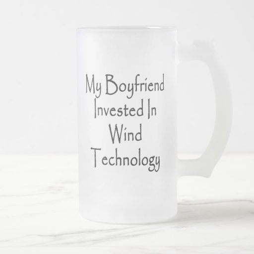 My Boyfriend Invested In Wind Technology Coffee Mug
