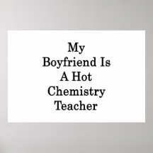 My Boyfriend Is A Hot Chemistry Teacher Posters