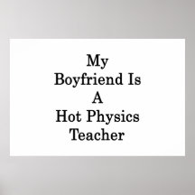 My Boyfriend Is A Hot Physics Teacher Posters