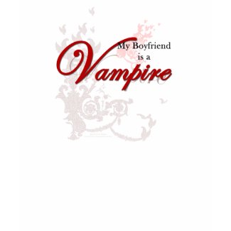 My Boyfriend is a Vampire shirt
