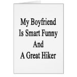 My Boyfriend Is Smart Funny And A Great Hiker Cards